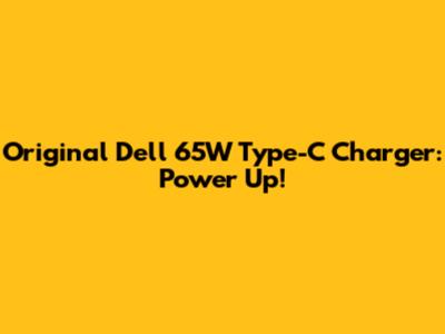 Original Dell 65W Type-C Charger: Power Up!